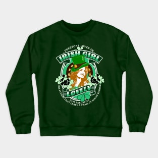 Everyone Loves An Irish Girl - St. Patrick's Day Crewneck Sweatshirt